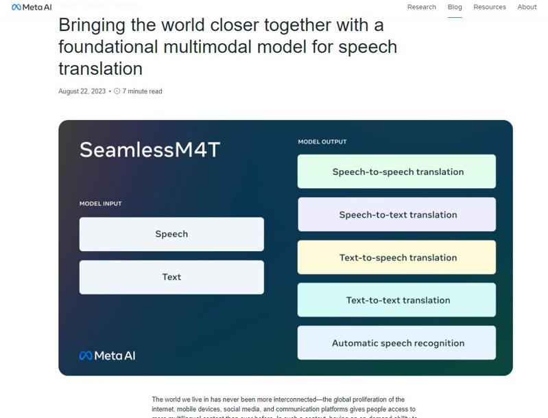 Meta在網誌公布，他們的SeamlessM4T模型可以支援近100種語言的文本和語音之間的翻譯，以及35種語言的全語音對譯。Meta網誌