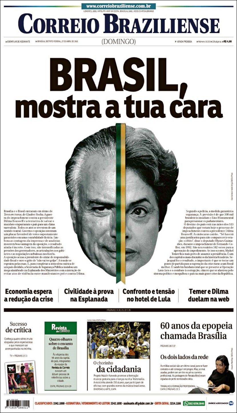 4月18日：「巴西，露出你的真面目（攤牌）」右側為彈劾案的當事人，巴西總統羅賽芙...