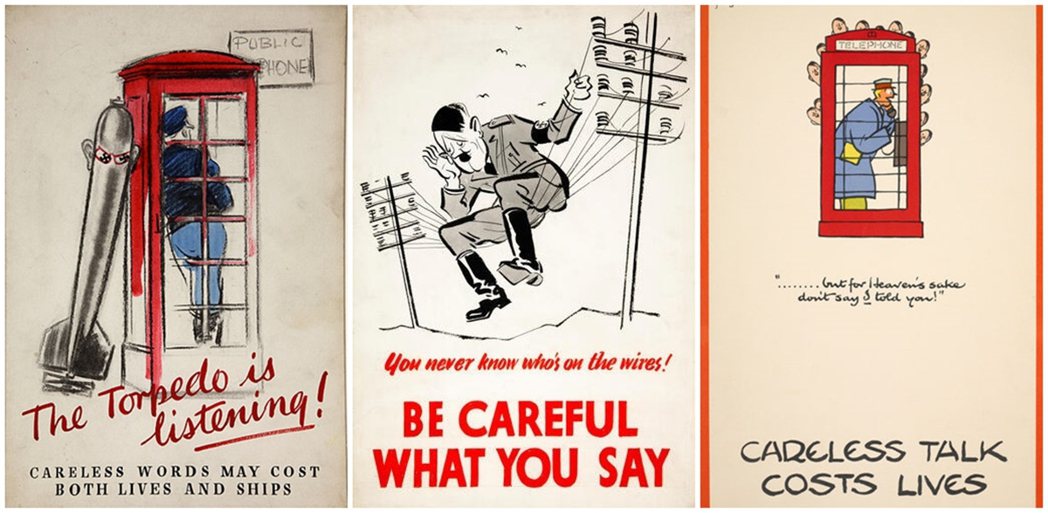 圖為二次大戰期間的英國戰爭宣傳廣告，提醒民眾不要隨意在公共電話亭洩漏國家機密。 ...