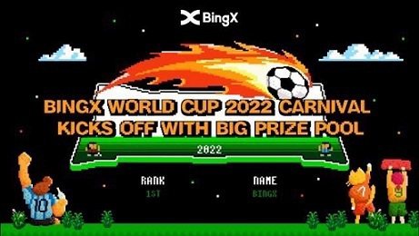 為慶祝2022足球世界盃 加密貨幣平台BingX 推出豐富獎金價值超過60萬美元...