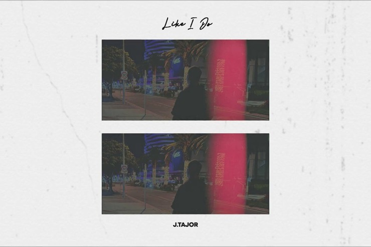 超 chill、超絲滑的 R&B！J.Tajor 藉〈Like I Do〉席捲東亞短影音！